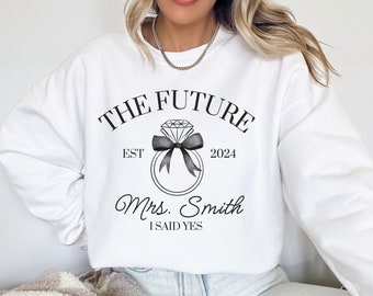 CUSTOM Future MRS Sweatshirt, Personalized Bride To Be Sweater, Newly Engaged Gift for Her, Bride Crewneck, Fiance Shirt, Engagement Gift
