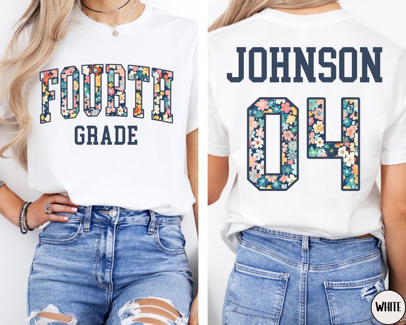 May include: White t-shirt with "FOURTH GRADE" in floral letters on the front. The back of the shirt displays "JOHNSON" and the number "04" in a floral pattern. The shirt is paired with blue jeans.