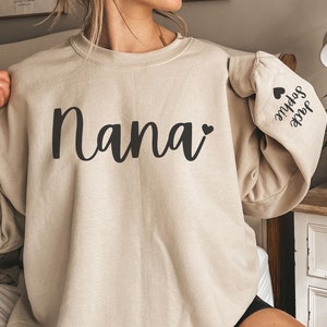 CUSTOM Nana Sweatshirt with Kids Names on Sleeve, Personalized Nana Sweater, Nana Gift from Grandkids, Cute Grandma Shirt, New Grandma Gift