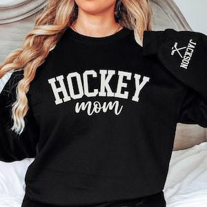 CUSTOM Hockey Mom Sweatshirt with Name on Sleeve, Ice Hockey Mama Sweater, Personalized Hockey Gift, Game Day Crewneck, Goalie Mom Hoodie