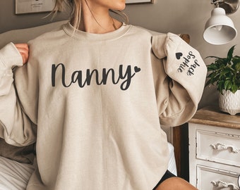 CUSTOM Nanny Sweatshirt with Kids Names on Sleeve, Personalized Nanny Sweater, Gift from Grandkids, Cute Grandma Shirt, New Grandma Gift