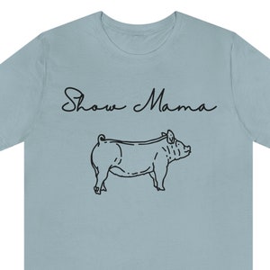 Show Mama Pig Short Sleeve Tee
