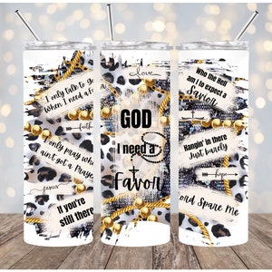 Digital PNG 20 OZ skinny tumbler wrap God I need a favor Jelly Roll Leopard print with cross