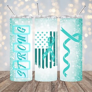 Digital PNG 20 OZ skinny tumbler strong ovarian cancer awareness