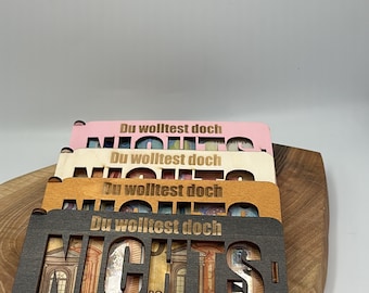 Geldgeschenk Box mit Stil Geschenkbox "Du wolltest doch NICHTS oder?"