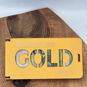 Caja de regalo de dinero con caja de regalo de estilo "Querías ORO, ¿verdad?" Edición especial color oro metalizado