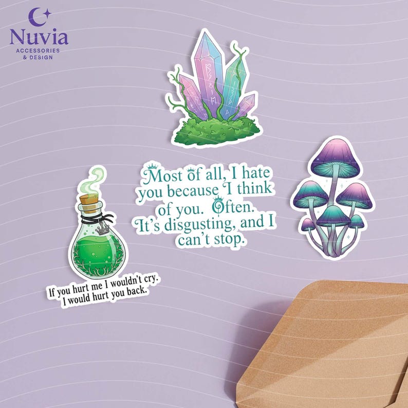 May include: A collection of whimsical stickers featuring a crystal formation, mushrooms, and a potion bottle. The stickers have a fantasy theme with text that reads "Most of all, I hate you because I think of you. Often. It's disgusting, and I can't stop."