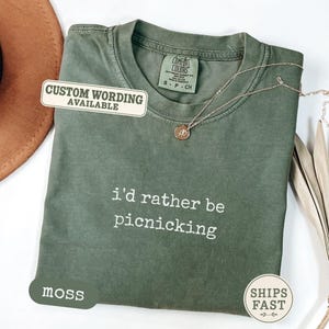 Comfort Colors® I'd Rather Be Picnicking Shirt, Summer Outing Tee, Personalized Gift