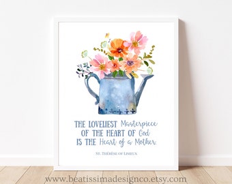 PRINTABLE St. Therese of Lisieux Quote Heart of a Mother Quote Printable Art Catholic Saint Quote Catholic Mother Quote Catholic Mother Gift