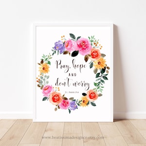 PRINTABLE Padre Pio Pray, Hope, and Don’t Worry Quote Printable Wall Art Catholic Saint Quote Catholic Gift Catholic Home Decor
