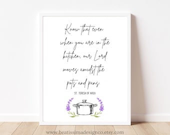 Printable St. Teresa of Avila Quote Print, Inspirational Quote Digital Download, Amidst the Pots and Pans, Catholic Wall Art