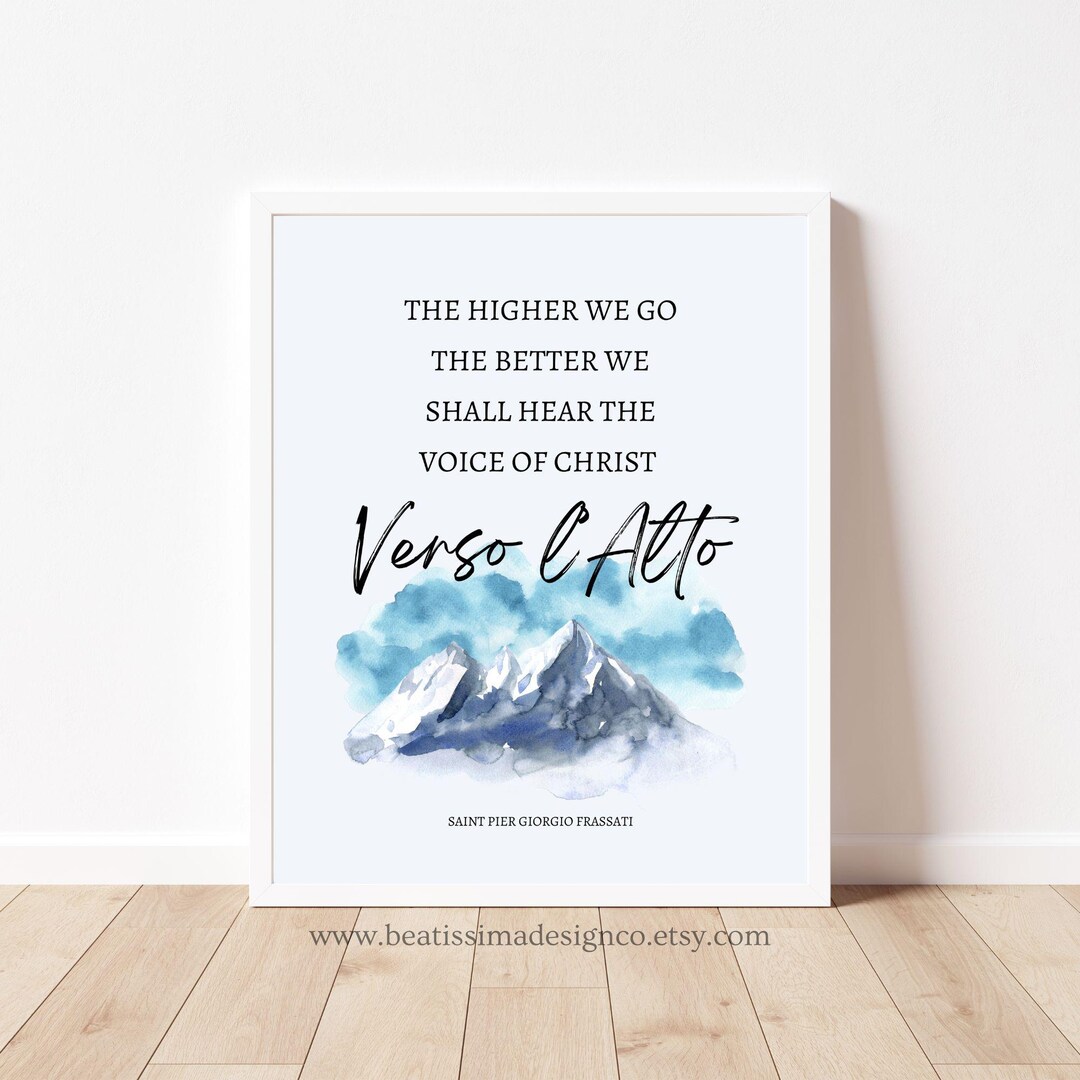 PRINTABLE Verso L'alto Print Pier Giorgio Frassati Quote Instant