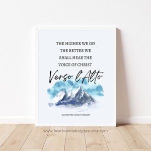 IMPRIMÍVEL Verso L'Alto Art Print Pier Giorgio Frassati Citação Arte de parede 16x20 Download digital Citação de Santo Católico Presente de confirmação