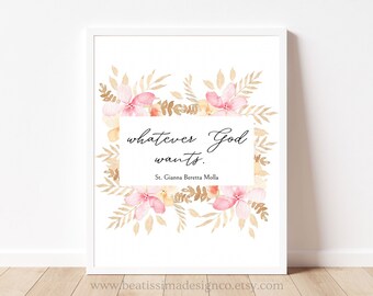 IMPRIMIBLE St. Gianna Molla Lo que Dios quiera Cita Arte de pared imprimible Arte de pared católica Saint Quote Print Decoración casera católica