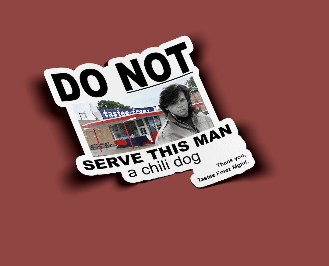 Do Not Serve This Man A Chili Dog Sticker John Mellencamp Etsy