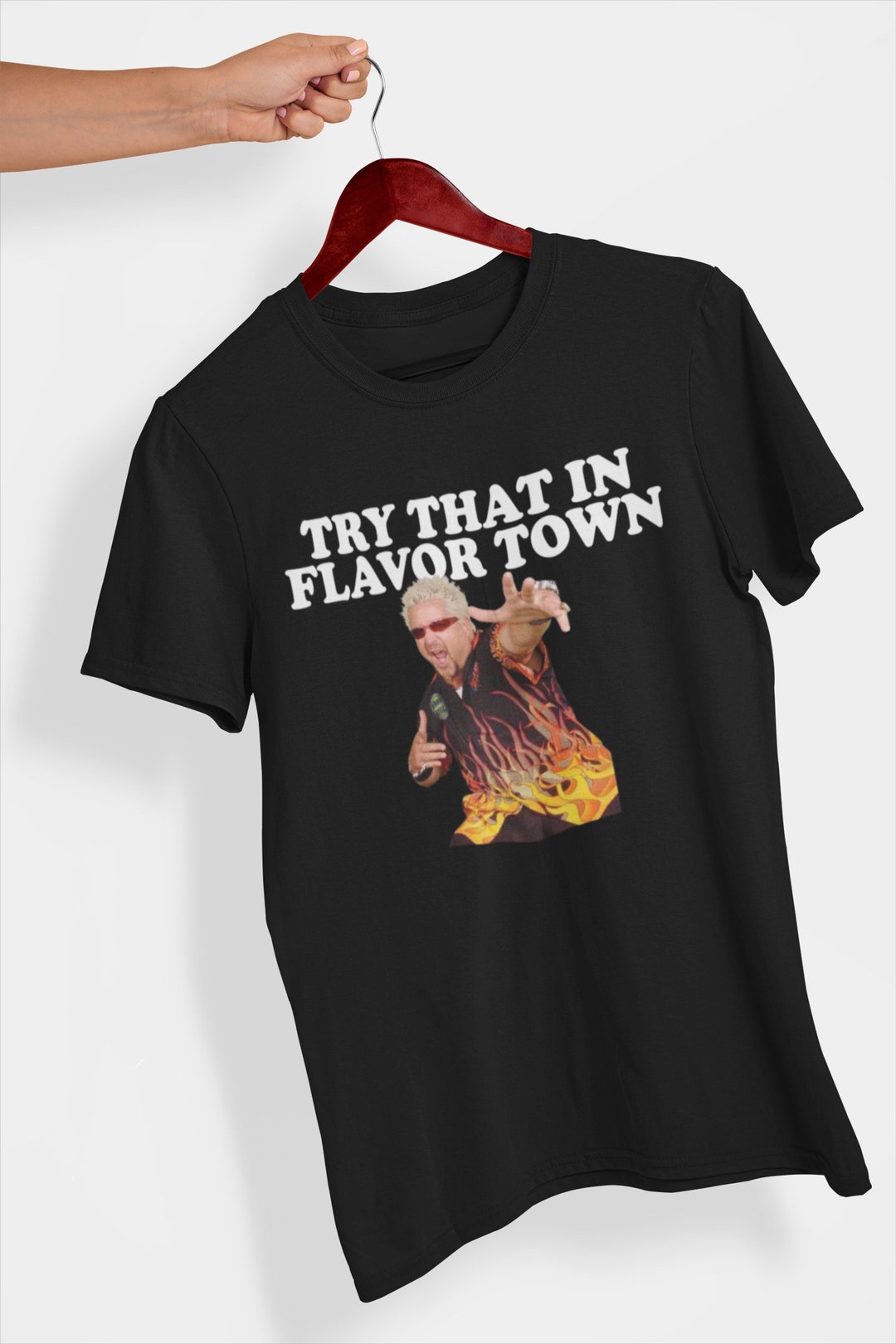 Guy Fieri Shirt Try That in Flavor Town Shirt Etsy