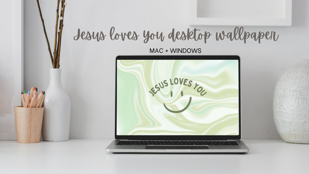 Jesus Loves You Desktop Wallpaper - Etsy