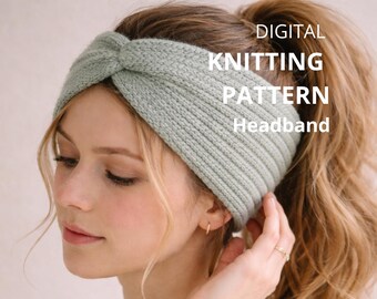 May include: A light green knitted headband with a twisted knot design. The text "DIGITAL KNITTING PATTERN Headband" is displayed in white. The headband is worn by a person with blonde hair.