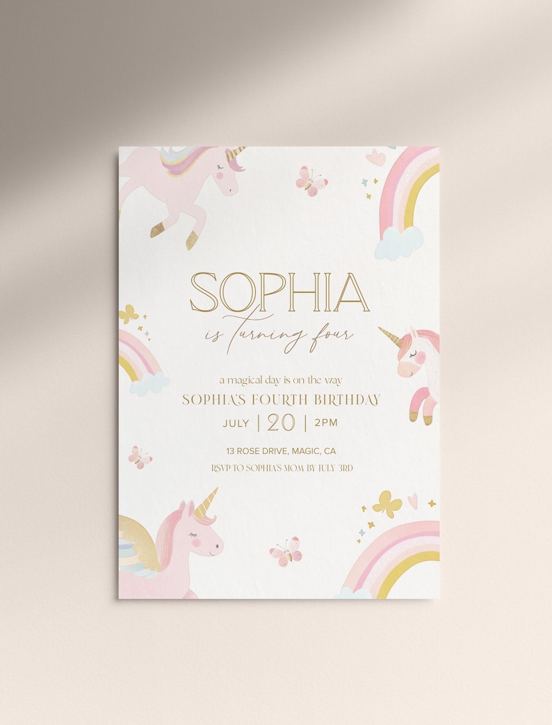 May include: A white invitation card with a unicorn theme. The card features the name "SOPHIA" in gold lettering, along with the text "is turning four." Pink unicorns, rainbows, and butterflies decorate the card. The invitation is for Sophia's fourth birthday.