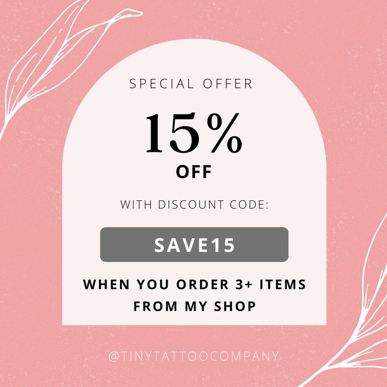 May include: Pink background with a white arch shape containing text. The text reads "SPECIAL OFFER 15% OFF" with the discount code "SAVE15". The text "WHEN YOU ORDER 3+ ITEMS FROM MY SHOP" is also included. White floral design accents the background.