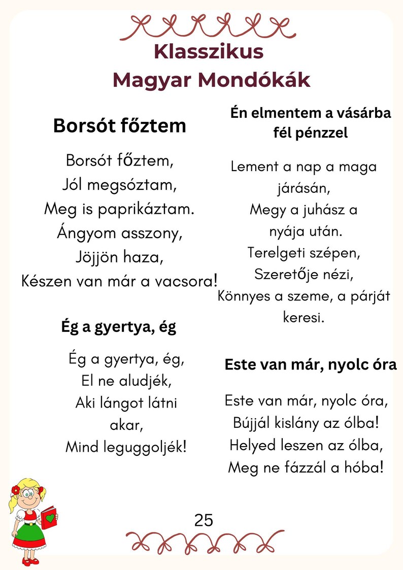 May include: A children's book page with Hungarian nursery rhymes. The text is in black, with titles in a larger font. A small illustration of a girl holding a book is in the bottom left corner. The number 25 is in the bottom center.