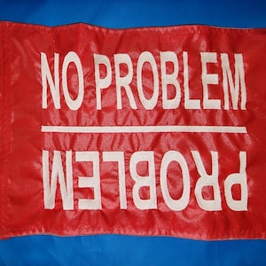 10"x15" No Problem/Problem  Custom Safety Flag for ATV UTV Jeep Recumbent Trike Sailboat Airboat Golf Cart Kayak