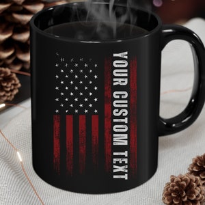 Personalized American Flag Mug: Custom Text Patriotic Gift