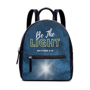 Be The Light Mini Backpack. Small, purse-size. PU Vegan Leather. Great Christian gift.