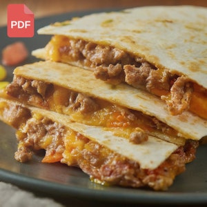 BEST Cheesy Ground Beef Quesadillas Digital Recipe Download, Dinner Food Recipe, Delicious Flavor Recipe, Traditional Digital PDF Recipe,