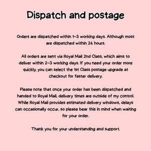 May include: Text on a pink background reads "Dispatch and postage." It details order dispatch times, Royal Mail 2nd Class delivery, and the option for 1st Class postage. It also notes that delivery times are outside of the seller's control.