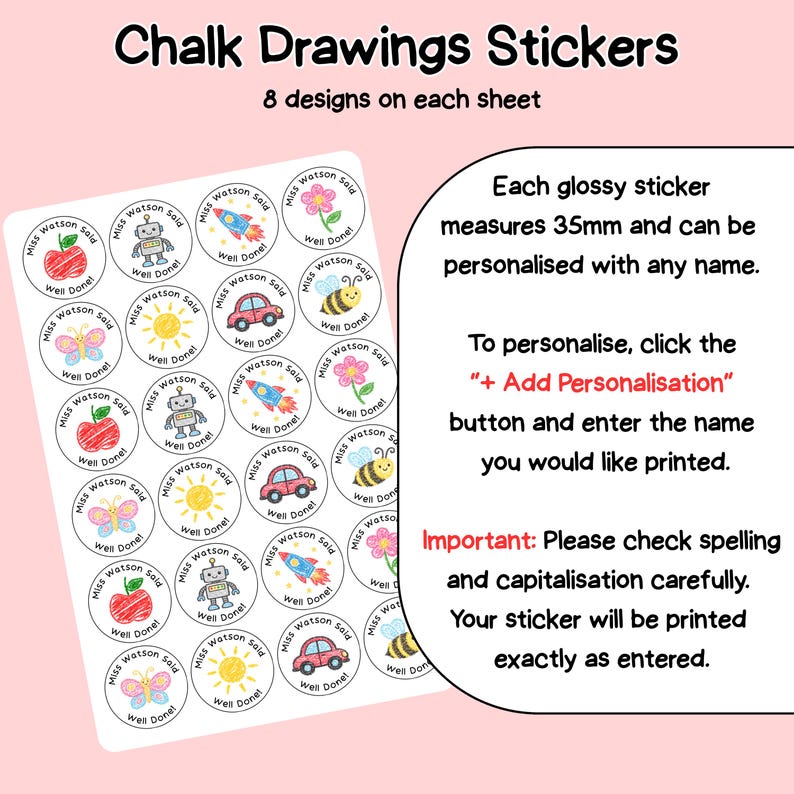 May include: Sheet of round stickers with colorful chalk drawings, including an apple, robot, rocket, flower, car, bee, butterfly, and sun. Each sticker measures 35mm and can be personalized with a name. Text on the sheet reads "Chalk Drawings Stickers".