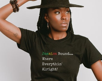 Jamaica Everything alright T-shirt, Jamaica Funny T-shirt, Jamaica Vacation Shirt, Jamaica Fun Group Shirt, Jamaica Solo trip shirt, Jamaica