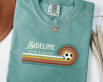 On the Side Line Loud and Proud tee, Retro Soccer shirt, Gift for soccer mom, Soccer Lover tee soccer shirt for him soccer game shirt soccer