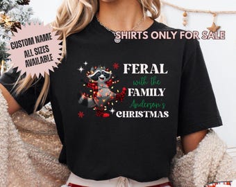 Family Christmas matching shirts outfit Christmas group shirts Matching Xmas shirts outfit, custom Christmas family raccoon feral name shirt
