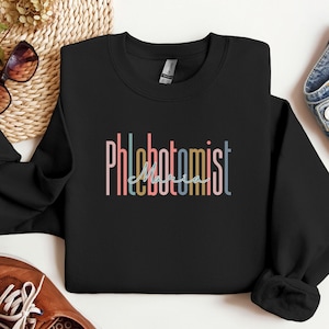 Custom name Phlebotomy sweatshirt, Phlebotomist crewneck, Phlebotomy Tech sweatshirt, CPT tech shirt, Gift for phlebotomist, Phlebotomy Name