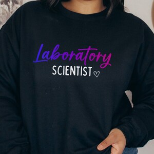 Medical Laboratory Science Sweatshirt, Lab Scientist Sweatshirt, Generalist Lab Sweatshirt, MLS Graduate gift, Laboratory scientist,
