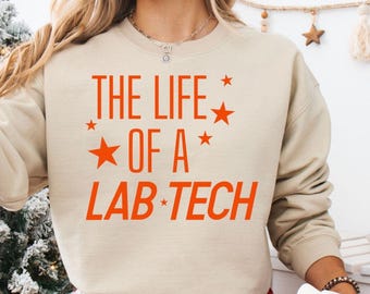 Lab Tech Shirt, Laboratory Tech sweatshirt, Medical Lab tech shirt, Lab Scientist shirt, Lab technologist shirt, Clinical Laboratory science
