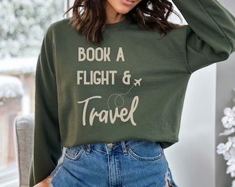 Flight Travel Sweatshirt, Travel sweatshirt, Airplane Sweatshirt, Travel Lover gift, Traveler sweater, World Traveler sweatshirt,