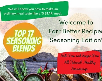 Farr Better Recipes 17 Seasonings Edition, Recipe digital File, Digital Recipes, Digital Recipe Book, Spices, Homemade, Organic Seasonings