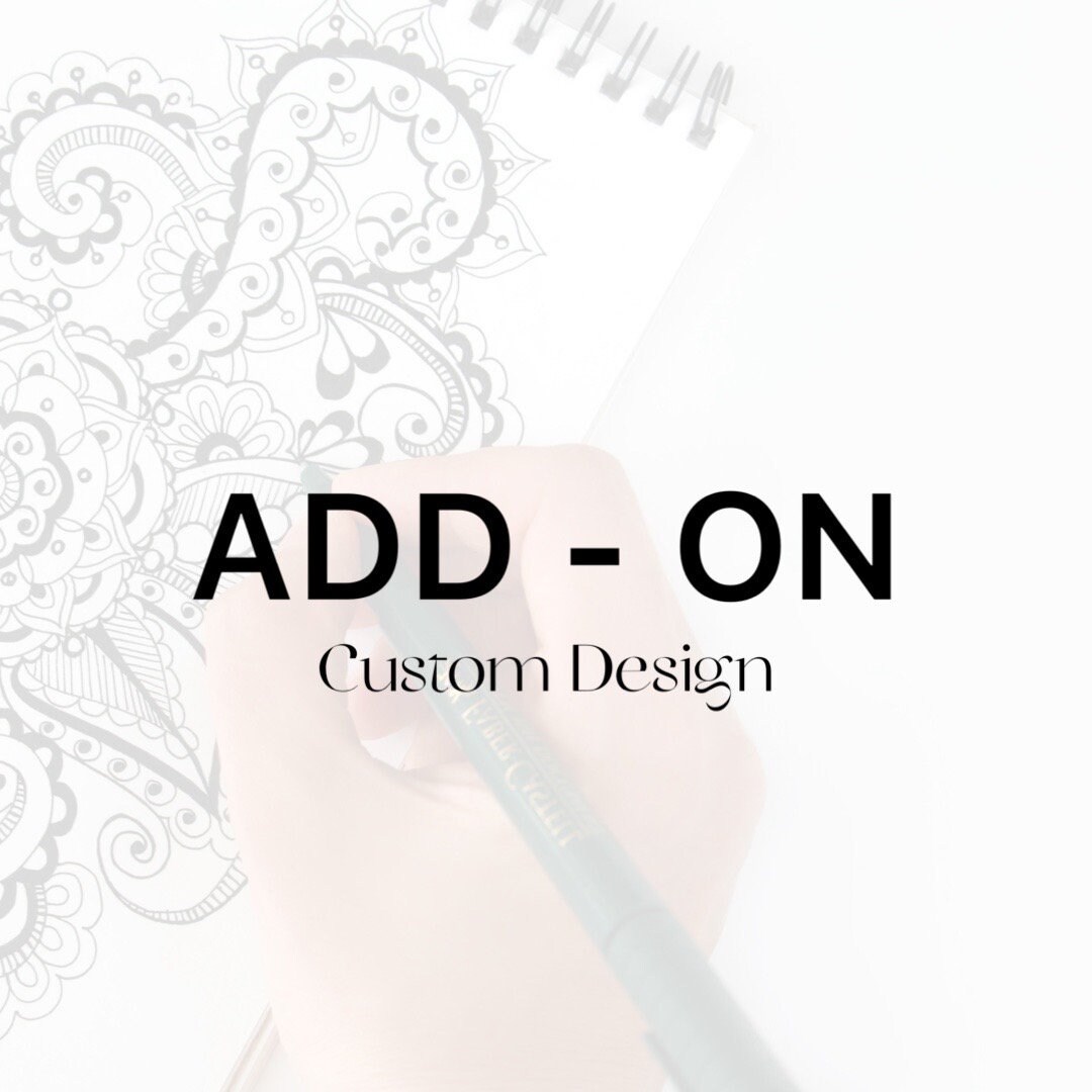 Add-on - Custom Design - Etsy
