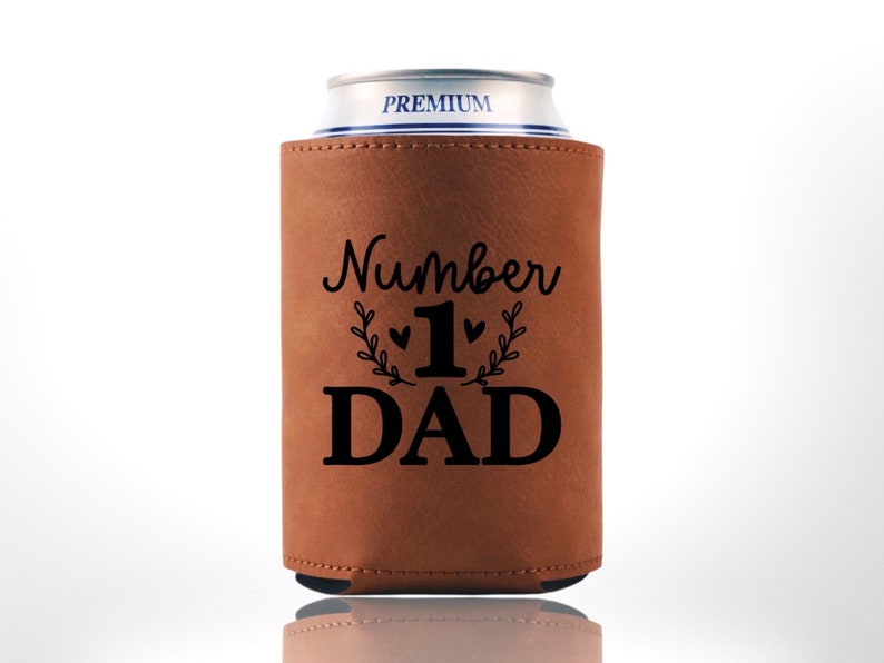 Father Can Holder 71 Dad Gift Beer Holder Dad's Saying Custom Beer Cooler Father's Day Drink Holder Pops Drink Holder Light Brown