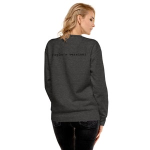 Taylor&#39;s Version (back) Unisex Premium Sweatshirt