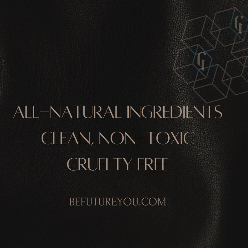 May include: Black leather background with white text that reads "ALL-NATURAL INGREDIENTS CLEAN, NON-TOXIC CRUELTY FREE BEFUTUREYOU.COM".