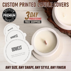 Custom Printed Candle Dust Covers Any Size or Shape with Gloss or Matte Finish Premium Luxury Candle Cover with Unlimited Options