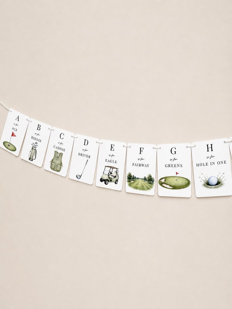 May include: A decorative banner featuring eight white rectangular cards strung together, each displaying a letter from A to H with golf-themed illustrations and text including A is for Ace, B is for Birdie, C is for Caddie, D is for Driver, E is for Eagle, F is for Fairway, G is for Greens, and H is for Hole in One.