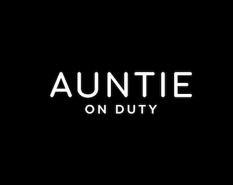 Auntie On Duty