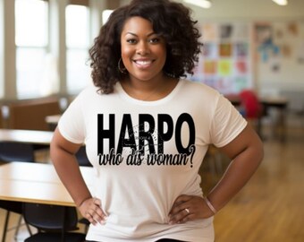 Harpo Who Dis Woman | Squeak| Sophia | Vinyl | Sublimation | DTF | Tshirt | SVG | PNG