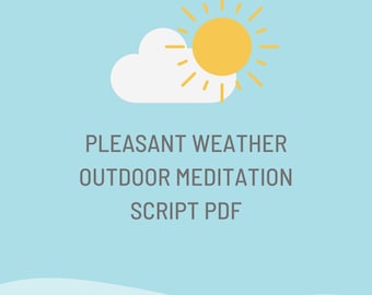 Pleasant Weather Outdoor Meditation Script PDF