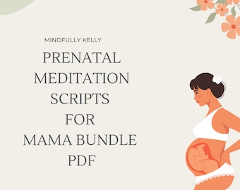 Prenatal Meditation Scripts For Mama Bundle