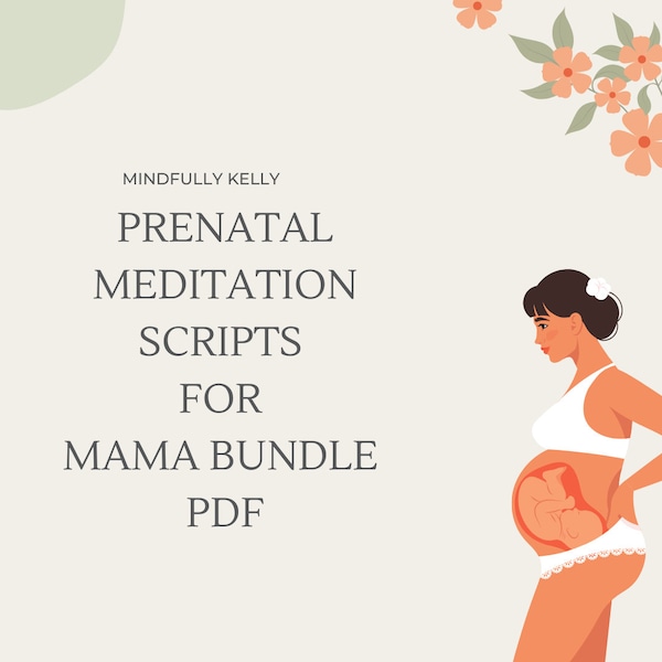 Prenatal Meditation Scripts For Mama Bundle